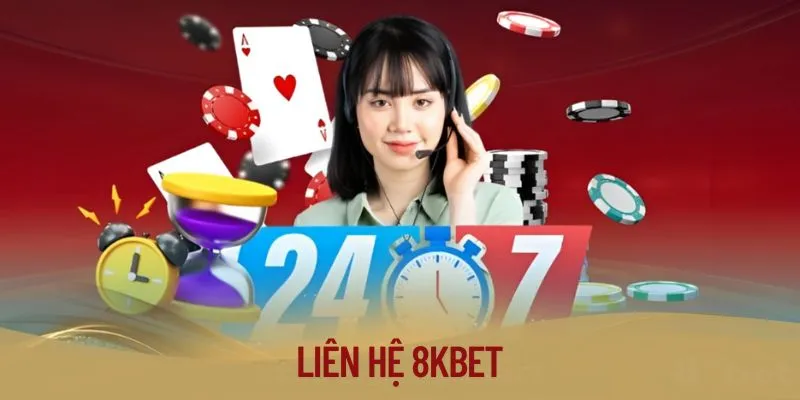 Liên hệ 8KBET để giải quyết mọi vấn đề thắc mắc của bạn